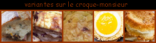 lien recette de variantes sur le croque-monsieur